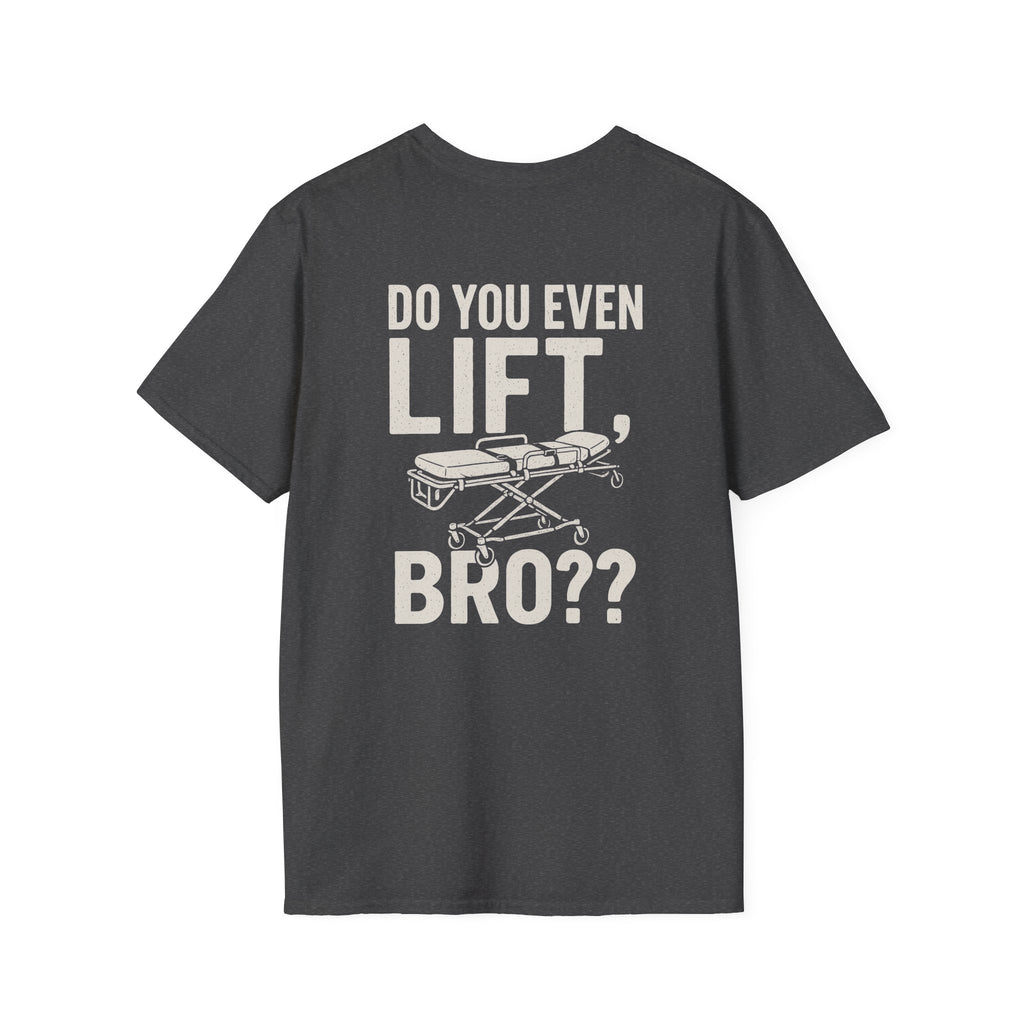 EMS Stretcher T-Shirt — Funny Paramedic Gym Bro Shirt