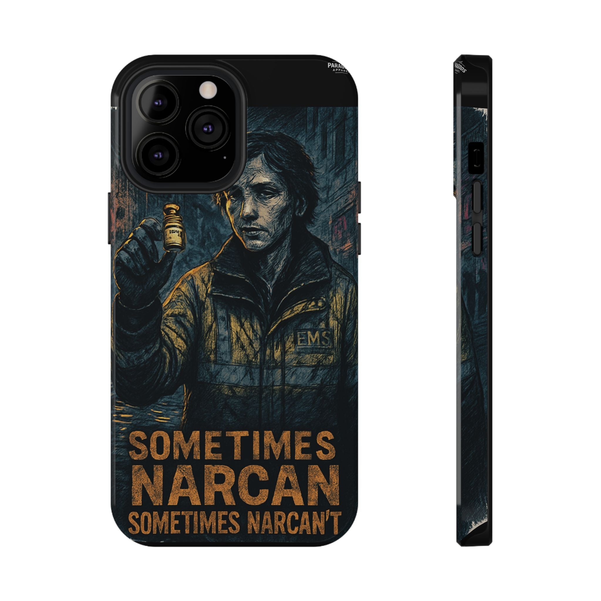 Resilient Phone Case: Sometimes Narcan, Emergency Services, First Responders Gift, Support Awareness, Durable Protection