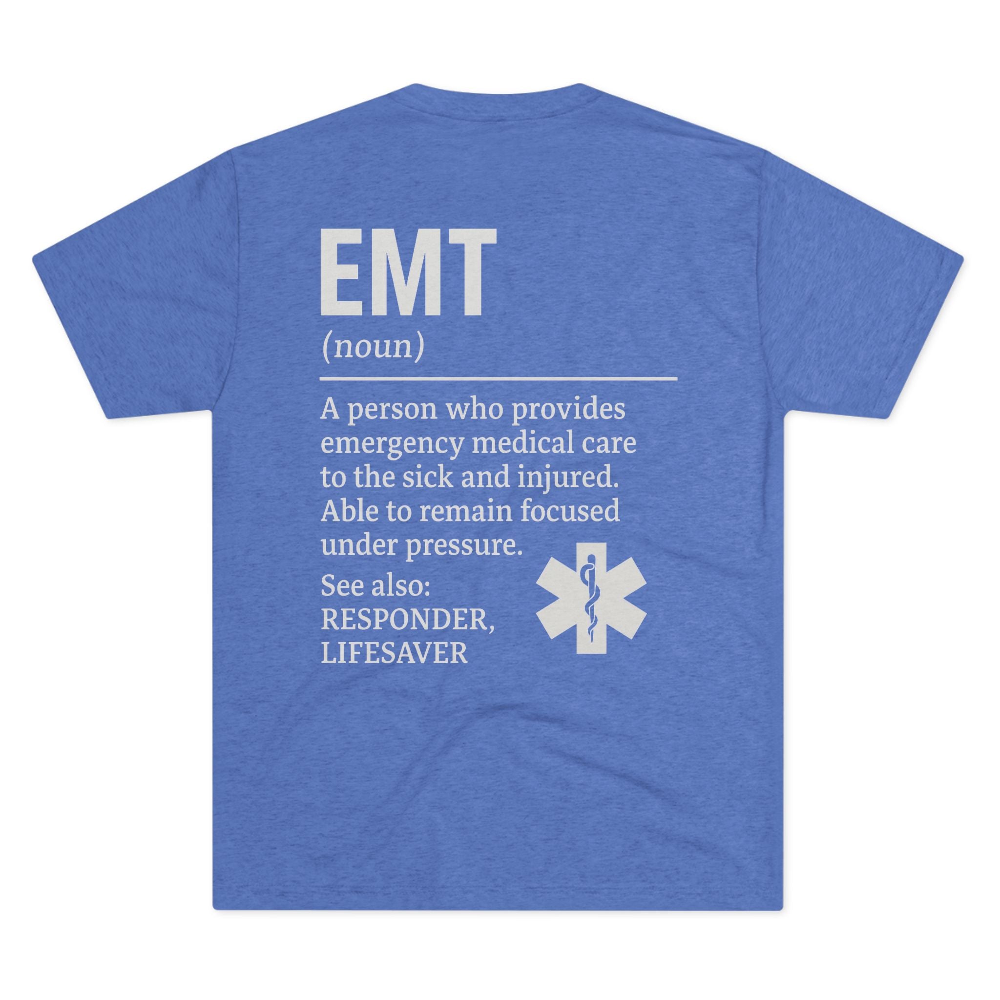 EMT Unisex Tri-Blend Crew Tee | Perfect Gift for First Responders | Soft Comfort, Emergency Medical Care, Life Saver, Medical Tee, EMS Shirt