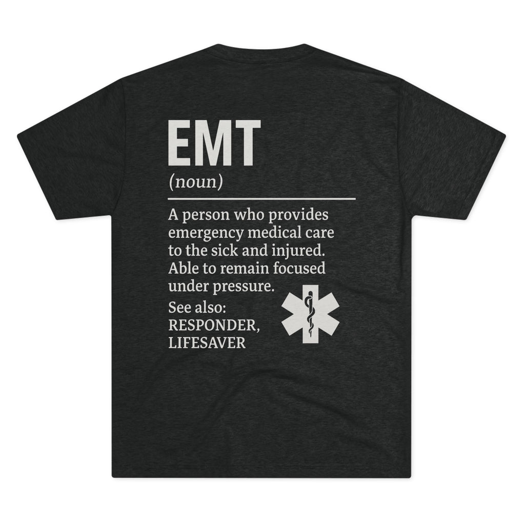 EMT Unisex Tri-Blend Crew Tee | Perfect Gift for First Responders | Soft Comfort, Emergency Medical Care, Life Saver, Medical Tee, EMS Shirt