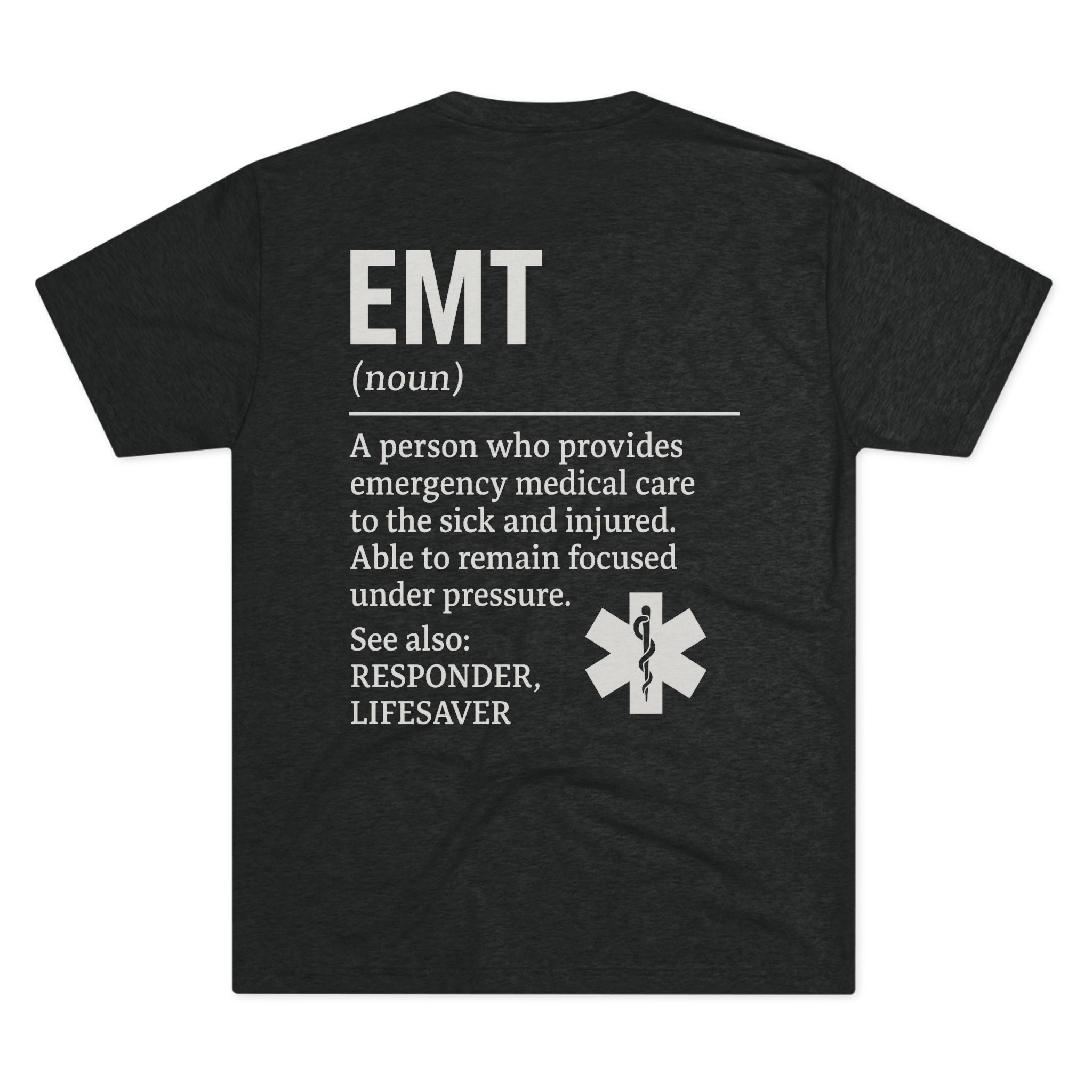 EMT Unisex Tri-Blend Crew Tee | Perfect Gift for First Responders | Soft Comfort, Emergency Medical Care, Life Saver, Medical Tee, EMS Shirt
