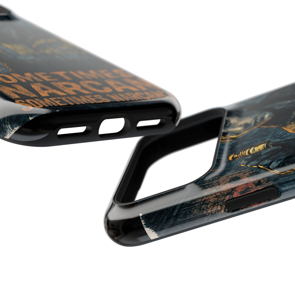 Resilient Phone Case: Sometimes Narcan, Emergency Services, First Responders Gift, Support Awareness, Durable Protection