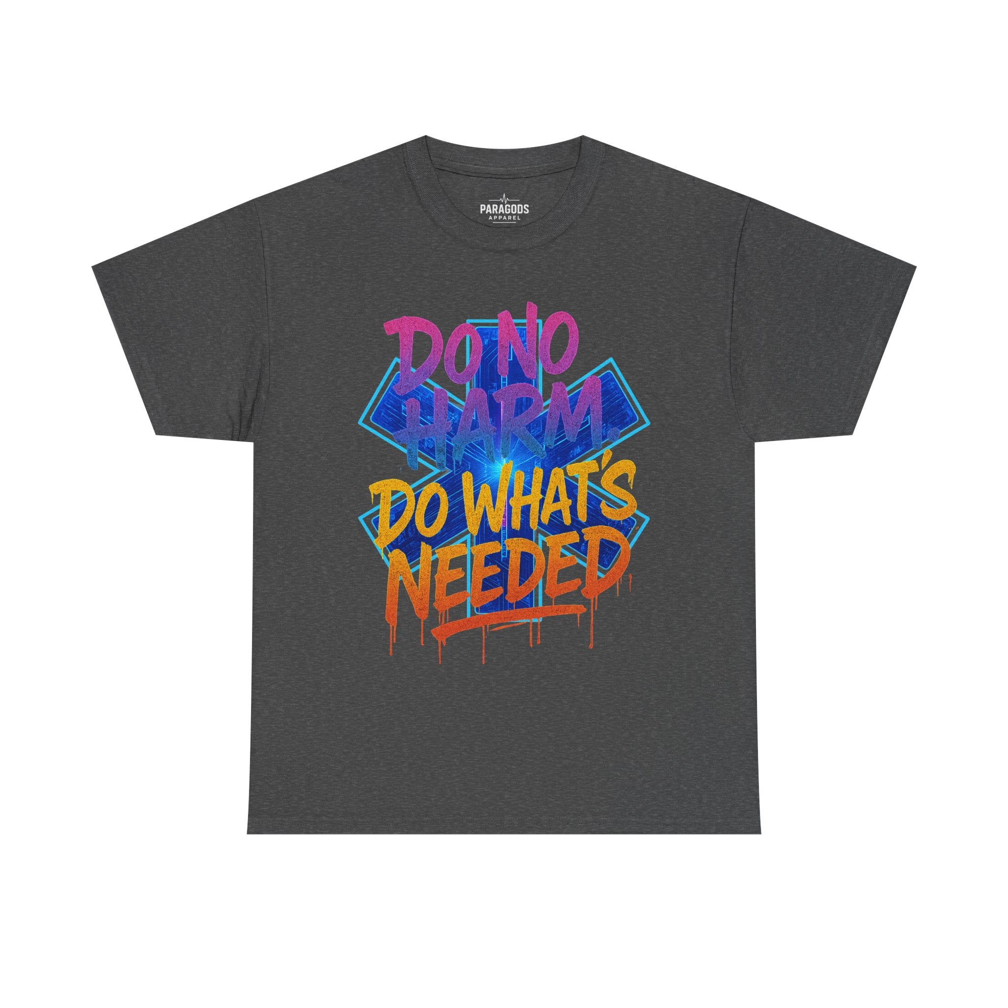 Graffiti Medic Unisex Tee - Do No Harm, Do What's Needed - EMS Gift Shirt