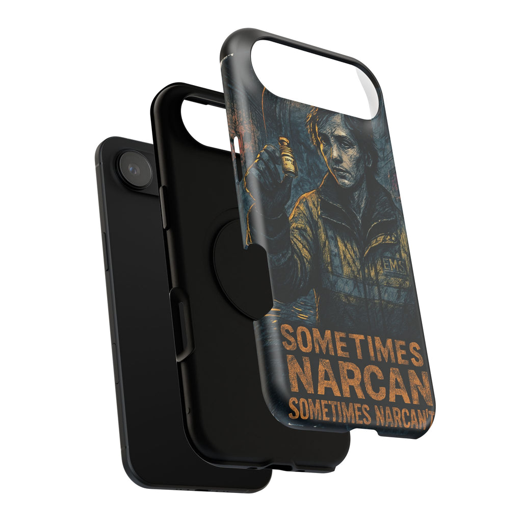 Resilient Phone Case: Sometimes Narcan, Emergency Services, First Responders Gift, Support Awareness, Durable Protection