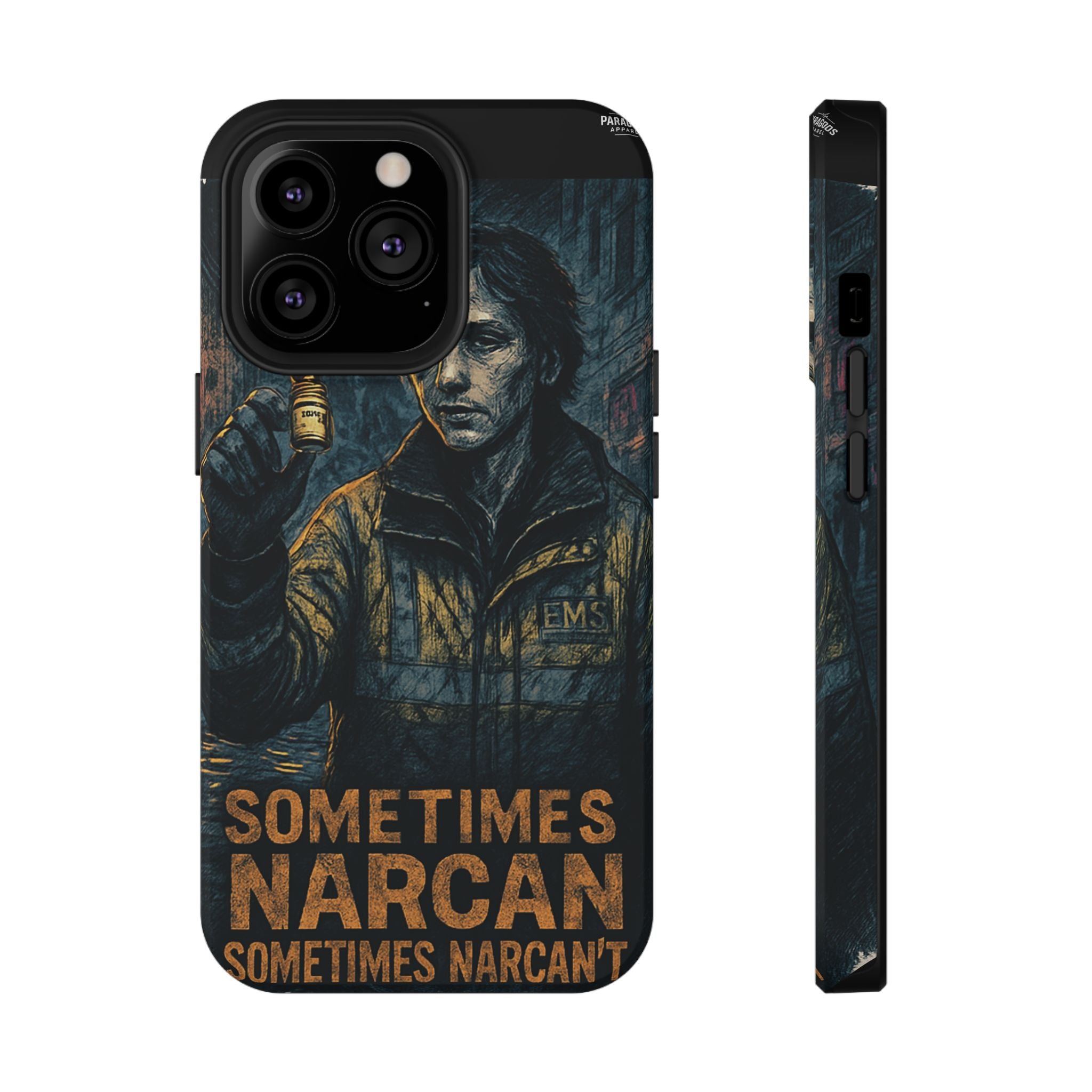 Resilient Phone Case: Sometimes Narcan, Emergency Services, First Responders Gift, Support Awareness, Durable Protection