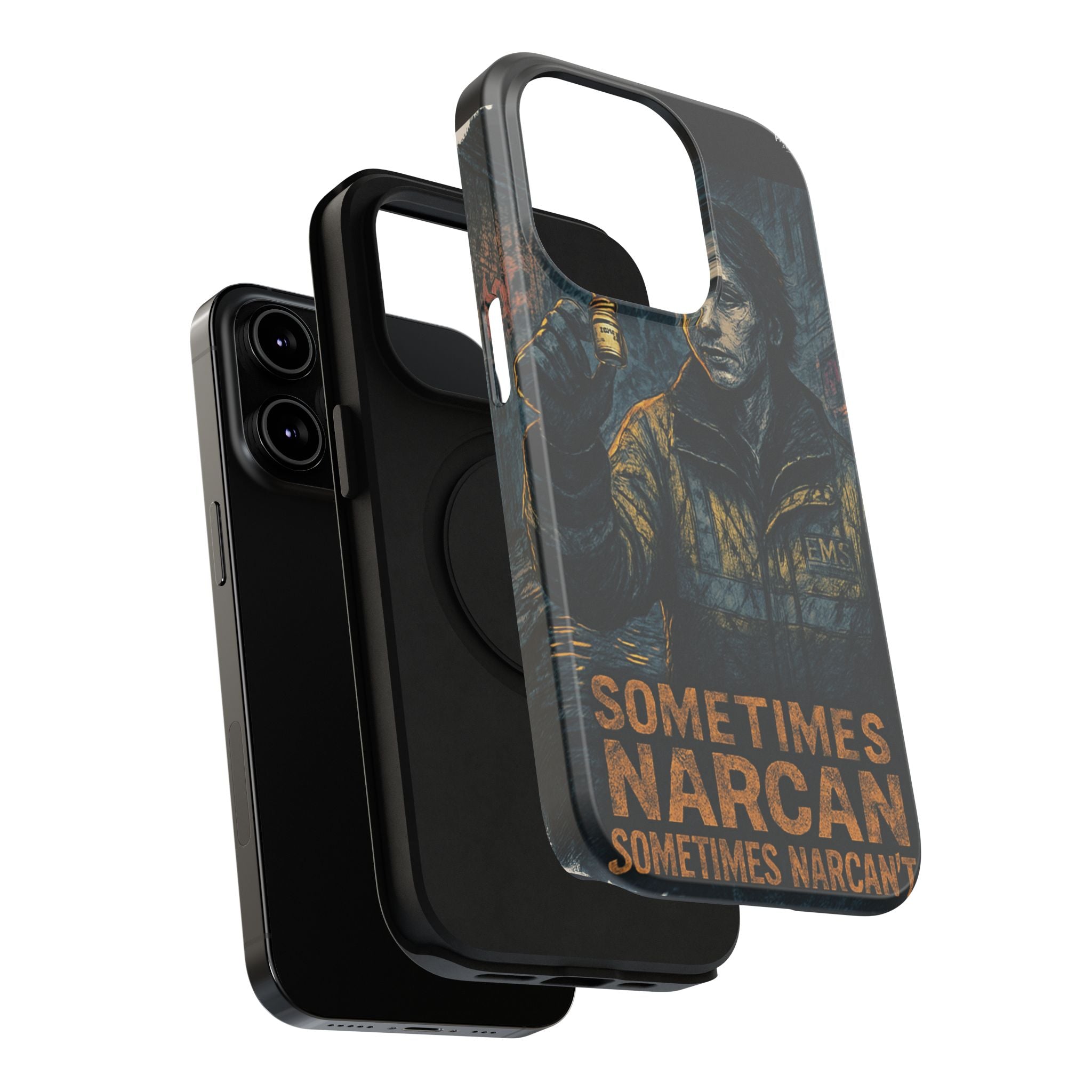Resilient Phone Case: Sometimes Narcan, Emergency Services, First Responders Gift, Support Awareness, Durable Protection