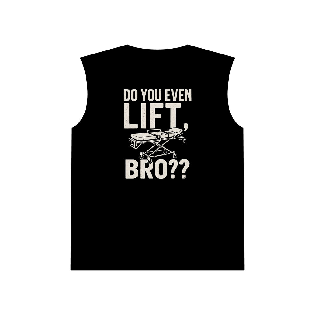 Gym Motivation Muscle Tank - Do You Even Lift Bro?, Workout Shirt, Fitness Apparel, Unisex Gym Top, Gift for Gym Lovers