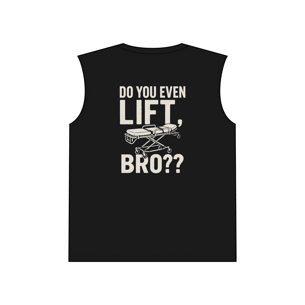 Gym Motivation Muscle Tank - Do You Even Lift Bro?, Workout Shirt, Fitness Apparel, Unisex Gym Top, Gift for Gym Lovers