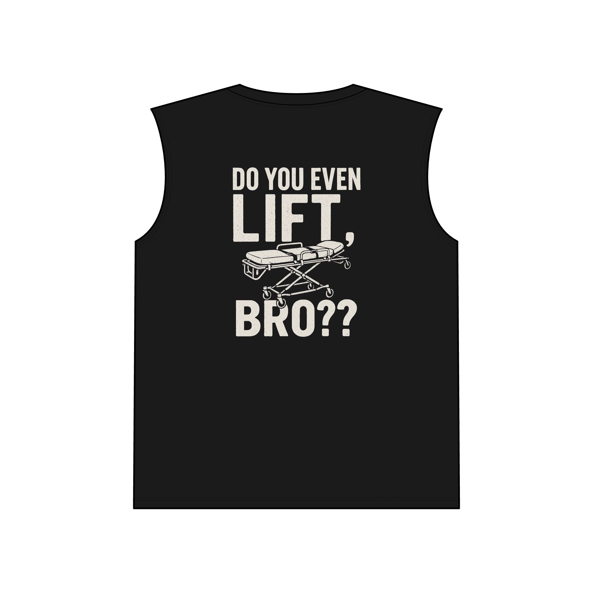 Gym Motivation Muscle Tank - Do You Even Lift Bro?, Workout Shirt, Fitness Apparel, Unisex Gym Top, Gift for Gym Lovers