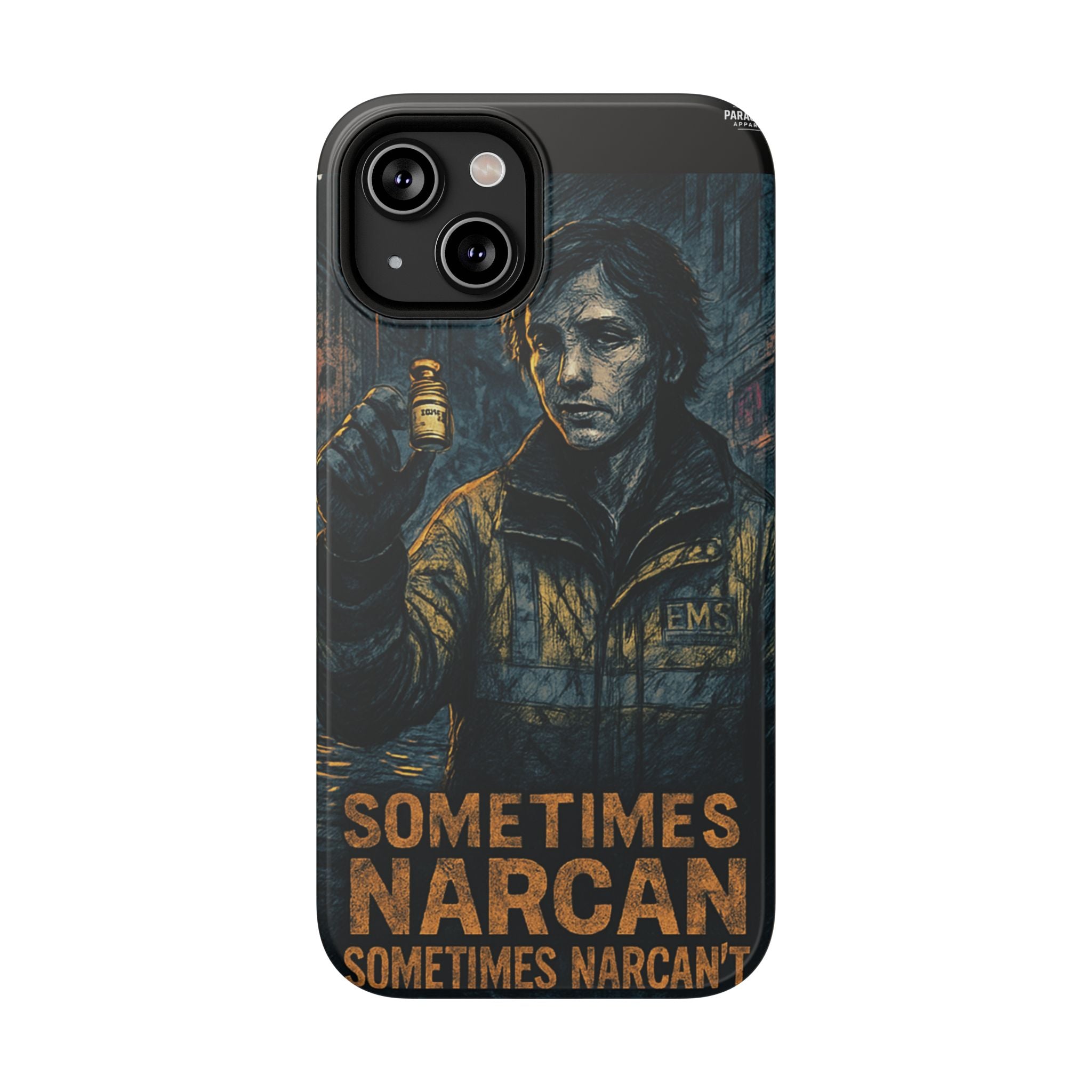 Resilient Phone Case: Sometimes Narcan, Emergency Services, First Responders Gift, Support Awareness, Durable Protection