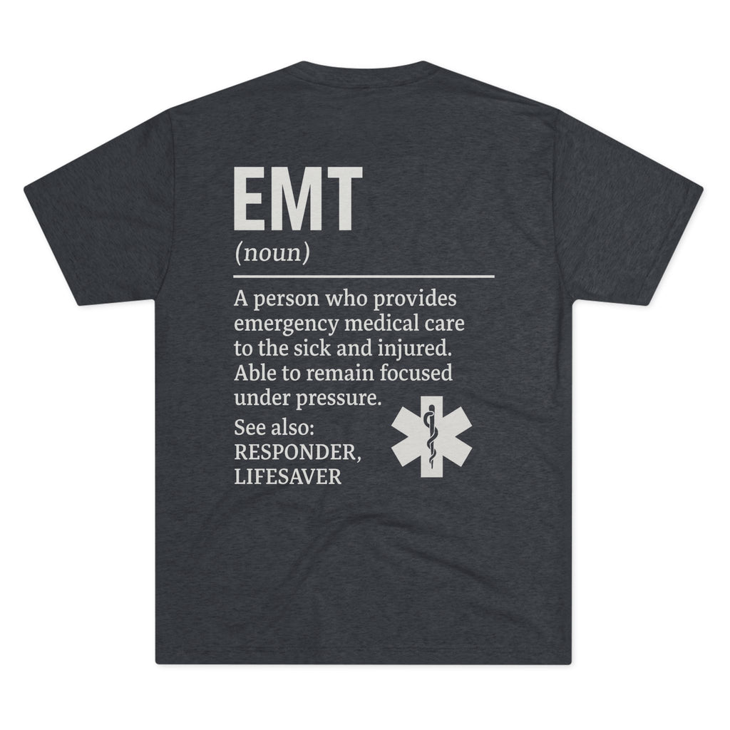 EMT Unisex Tri-Blend Crew Tee | Perfect Gift for First Responders | Soft Comfort, Emergency Medical Care, Life Saver, Medical Tee, EMS Shirt