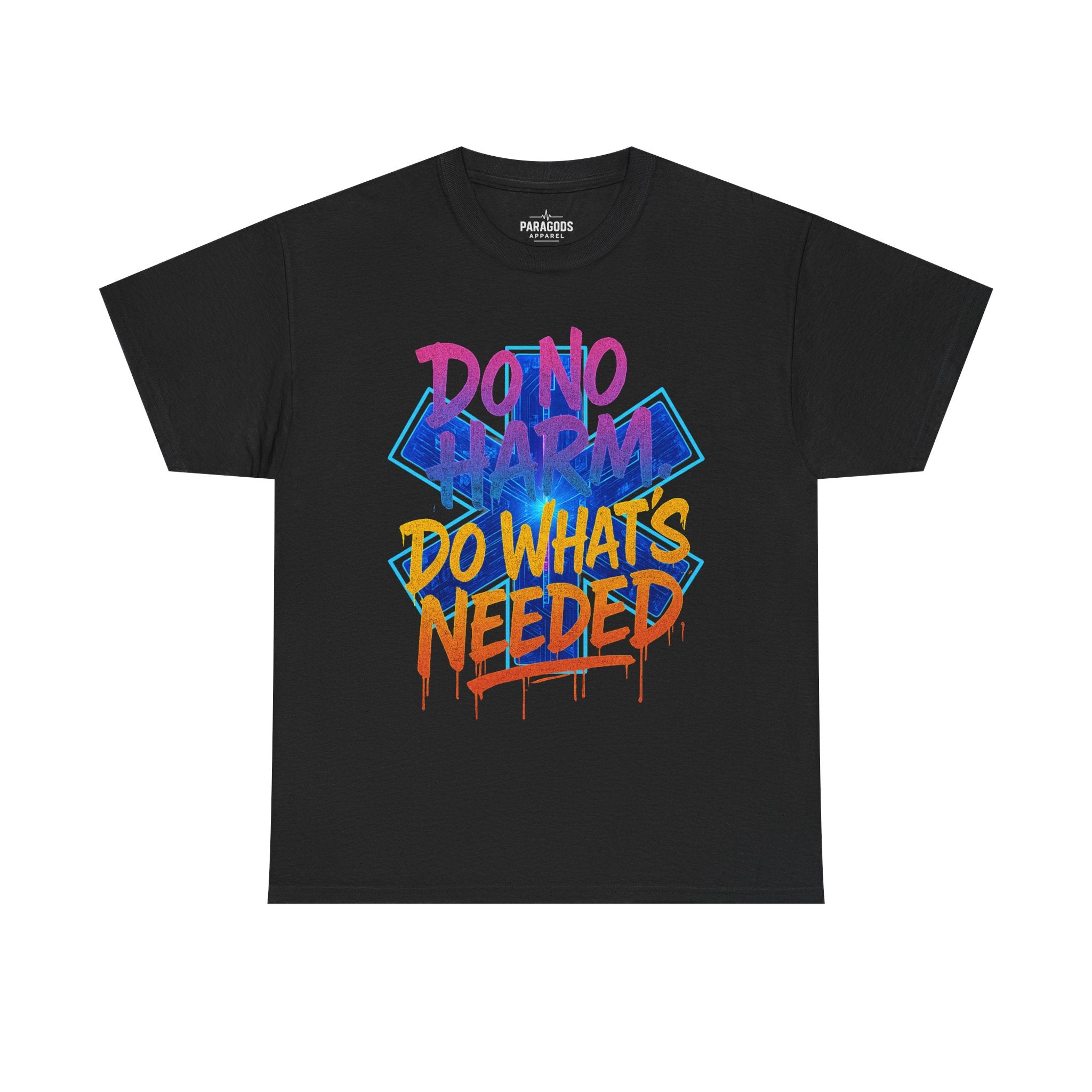 Graffiti Medic Unisex Tee - Do No Harm, Do What's Needed - EMS Gift Shirt