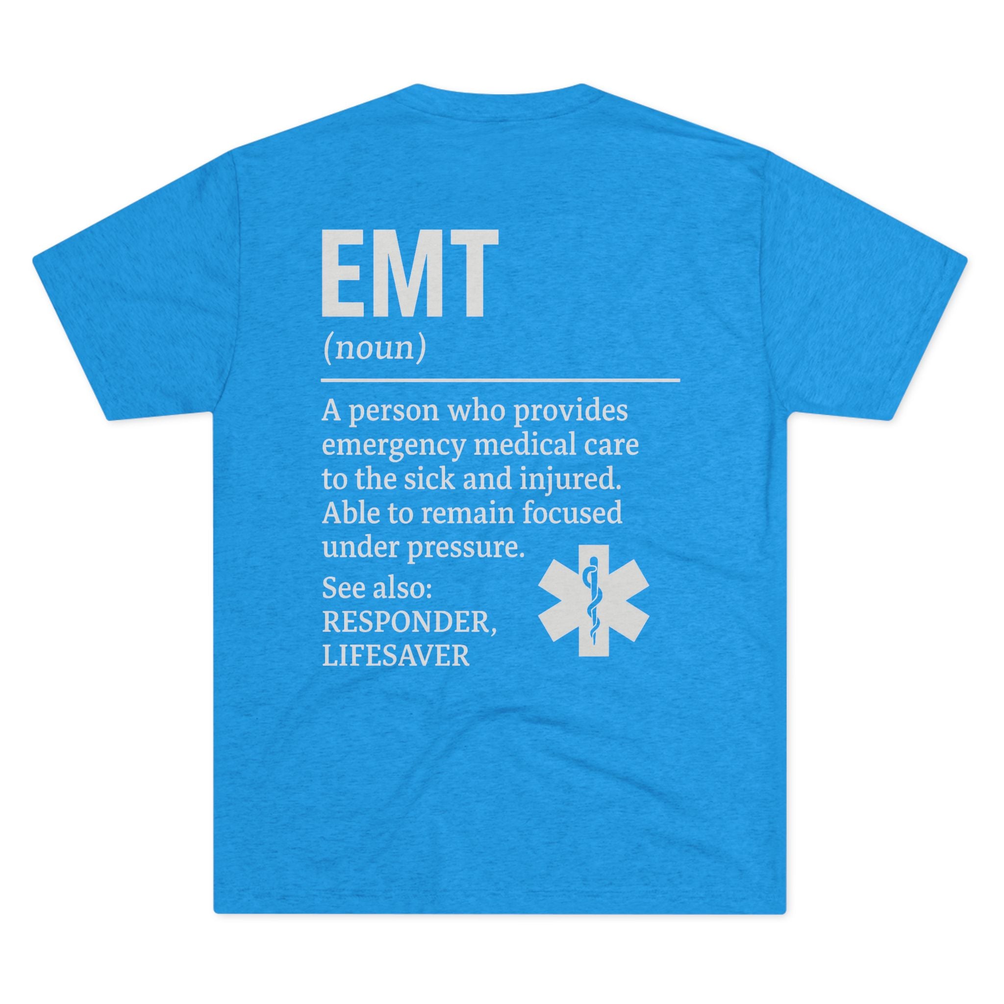 EMT Unisex Tri-Blend Crew Tee | Perfect Gift for First Responders | Soft Comfort, Emergency Medical Care, Life Saver, Medical Tee, EMS Shirt
