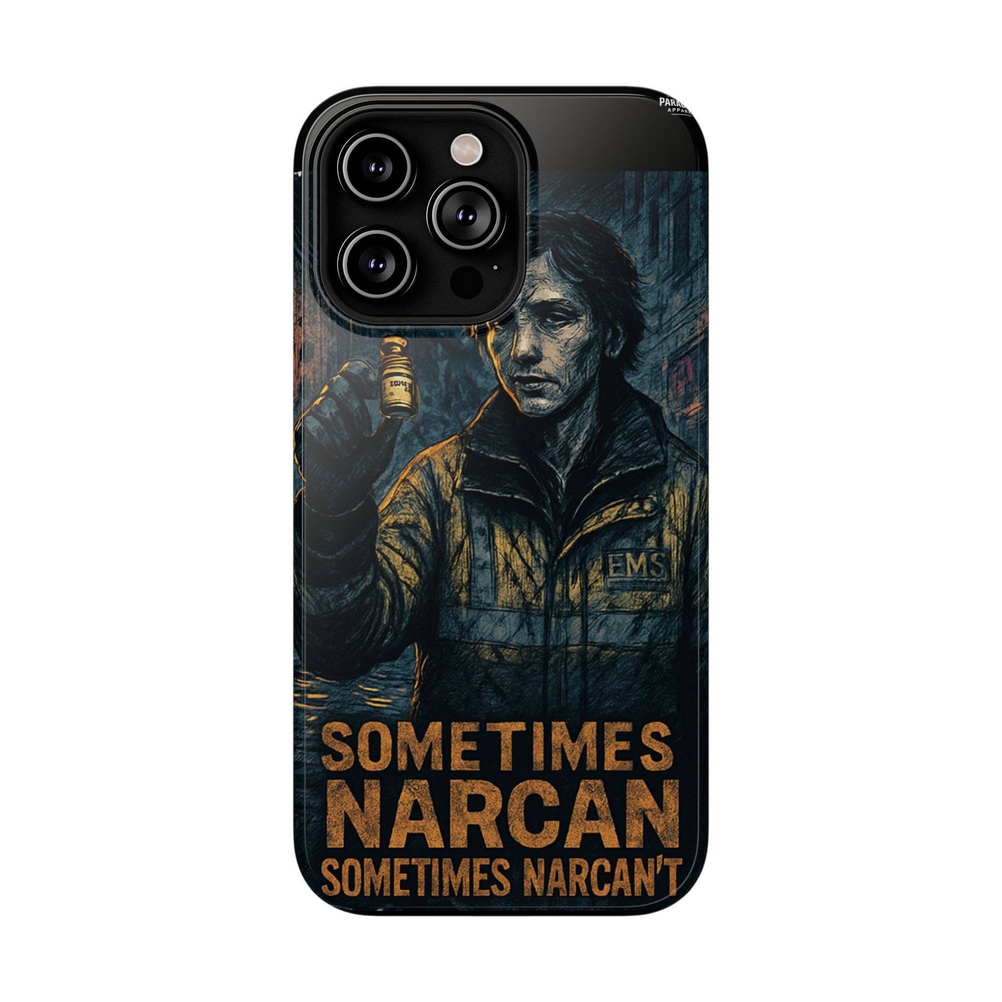 Resilient Phone Case: Sometimes Narcan, Emergency Services, First Responders Gift, Support Awareness, Durable Protection