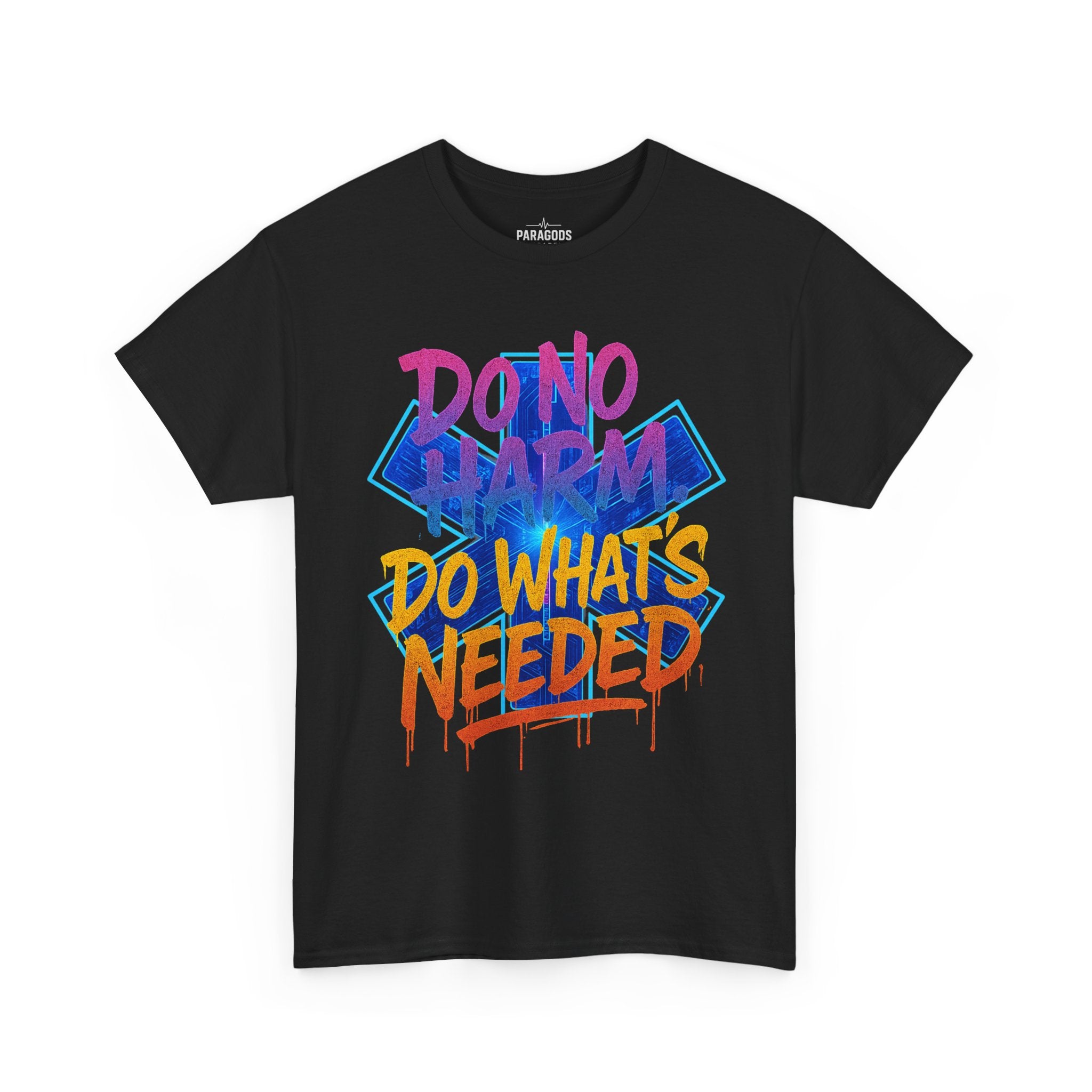 Graffiti Medic Unisex Tee - Do No Harm, Do What's Needed - EMS Gift Shirt