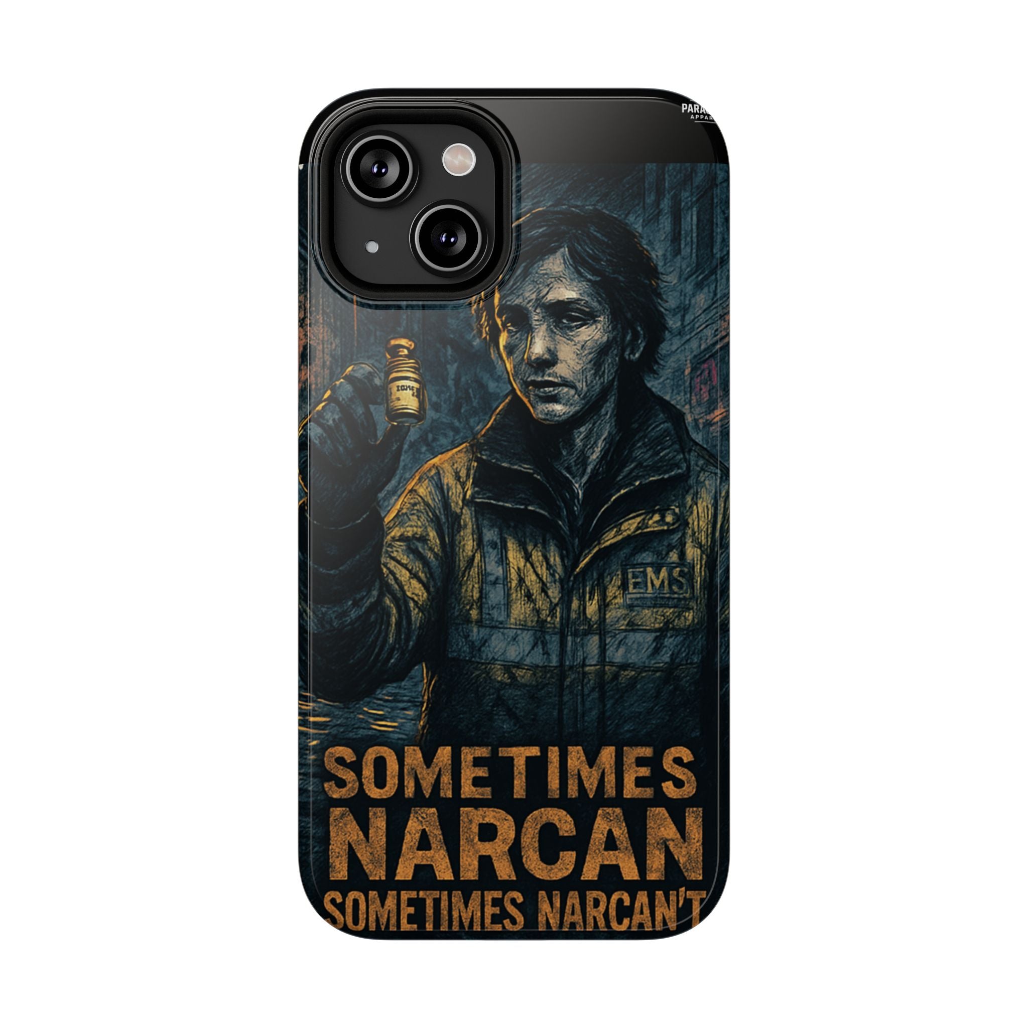 Resilient Phone Case: Sometimes Narcan, Emergency Services, First Responders Gift, Support Awareness, Durable Protection