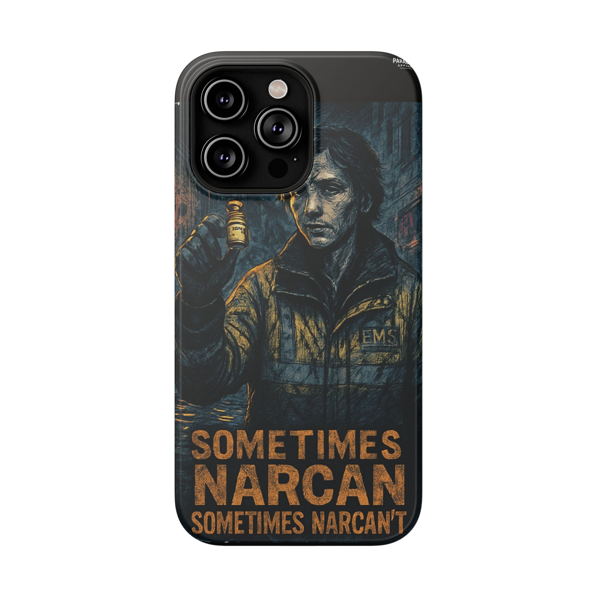 Resilient Phone Case: Sometimes Narcan, Emergency Services, First Responders Gift, Support Awareness, Durable Protection