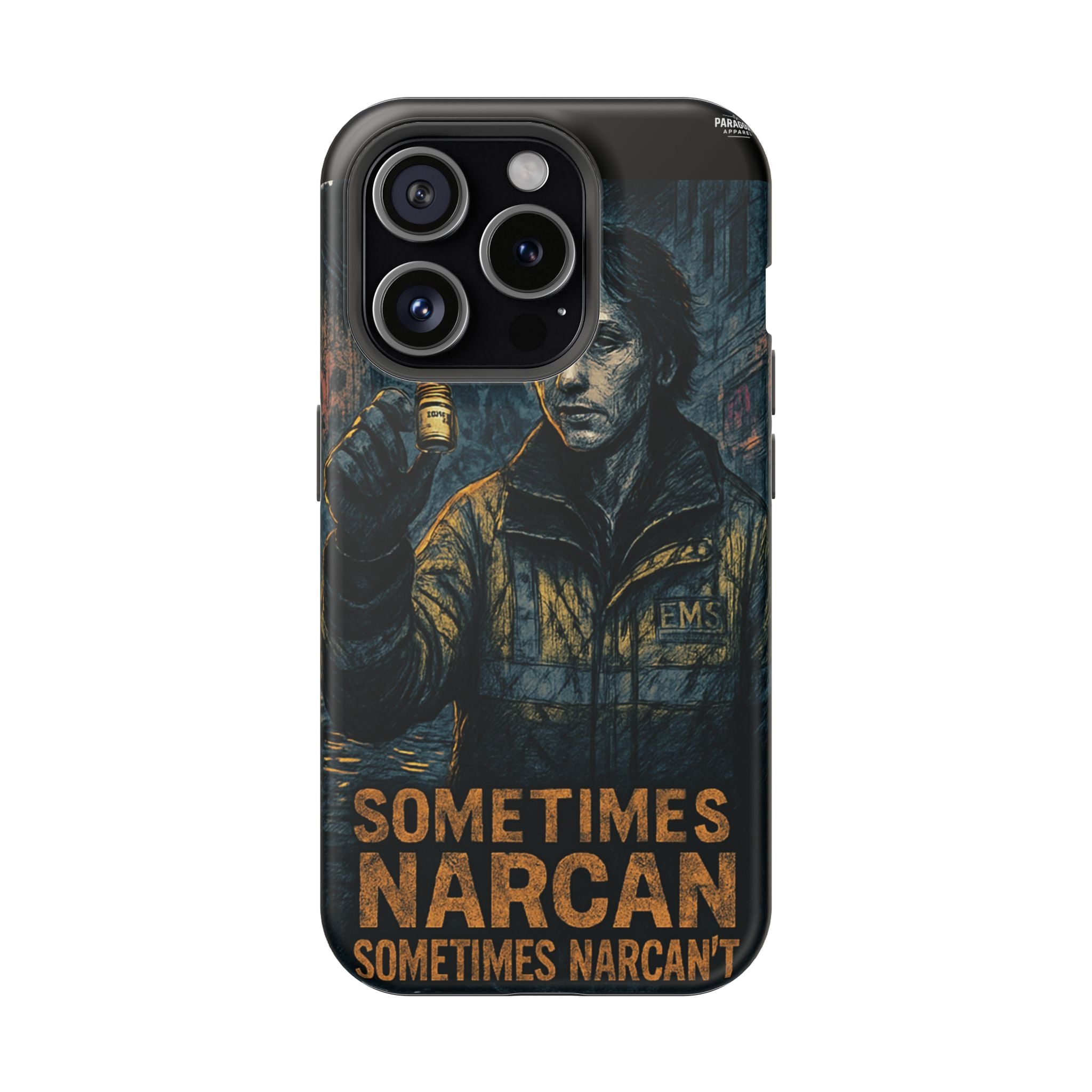 Resilient Phone Case: Sometimes Narcan, Emergency Services, First Responders Gift, Support Awareness, Durable Protection