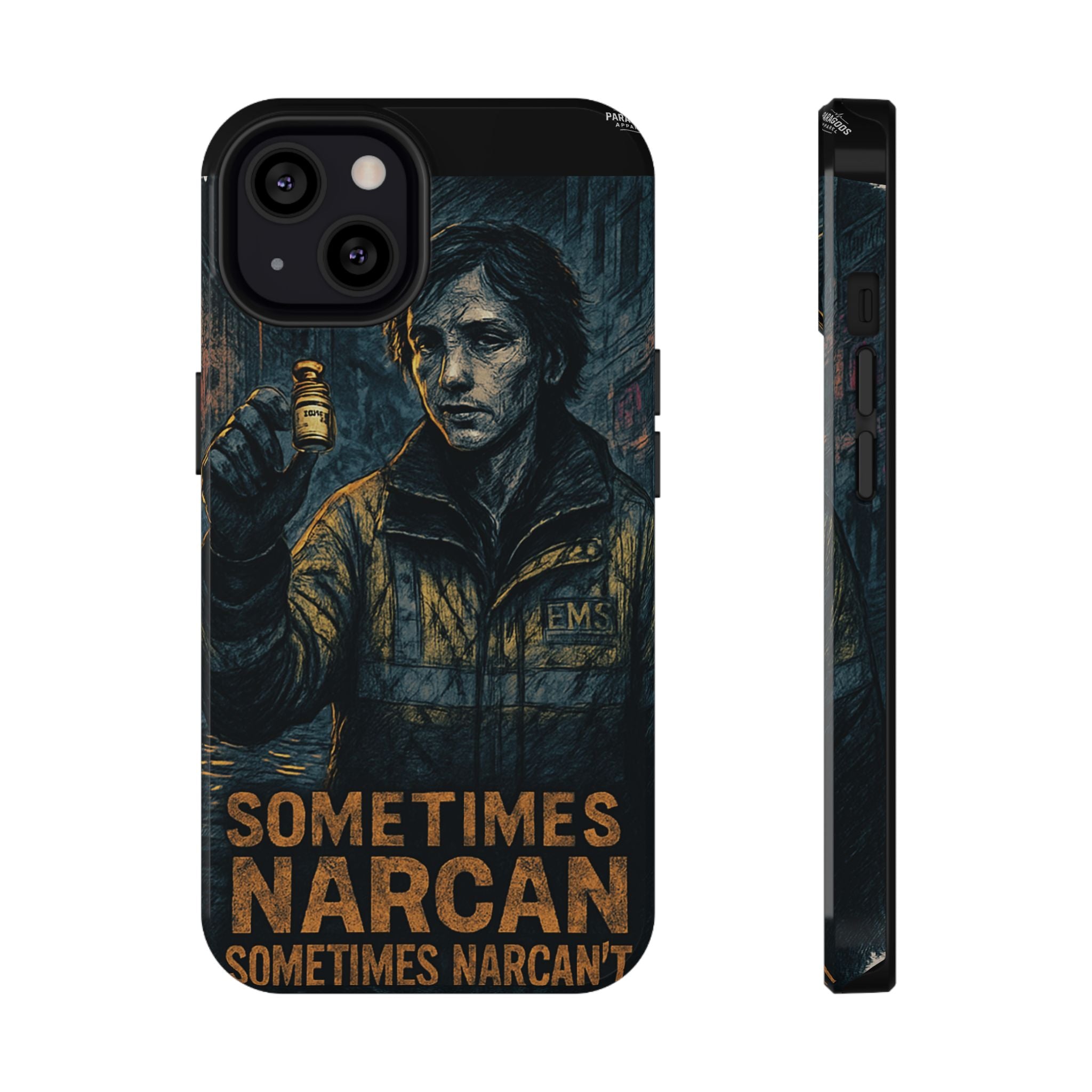 Resilient Phone Case: Sometimes Narcan, Emergency Services, First Responders Gift, Support Awareness, Durable Protection